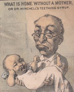 Doctor Winchell issued an advertising card showing a sad father, clearly frustrated with his crying infant.
