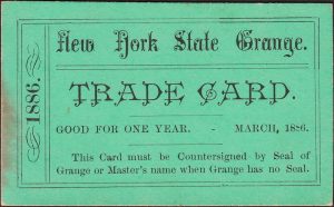 Green "Trade Card" from the New York State Grange, dated 1886.